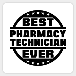 Best Pharmacy Technician Ever Sticker